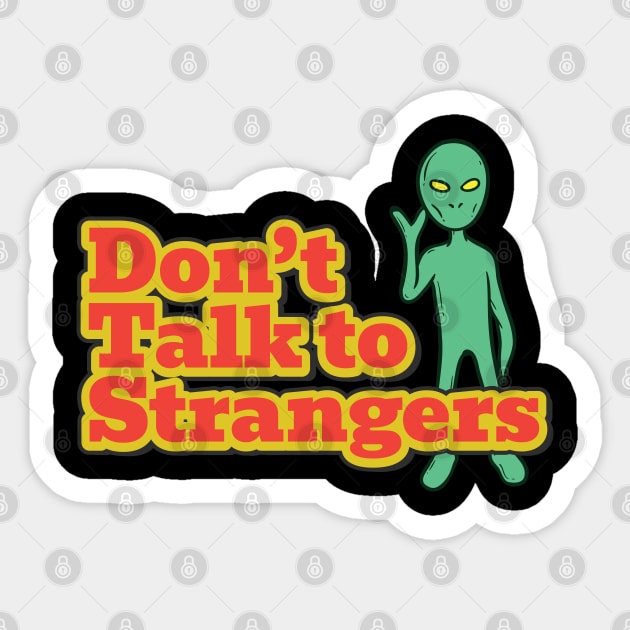 dont-talk-to-strangers Sticker by Junmir